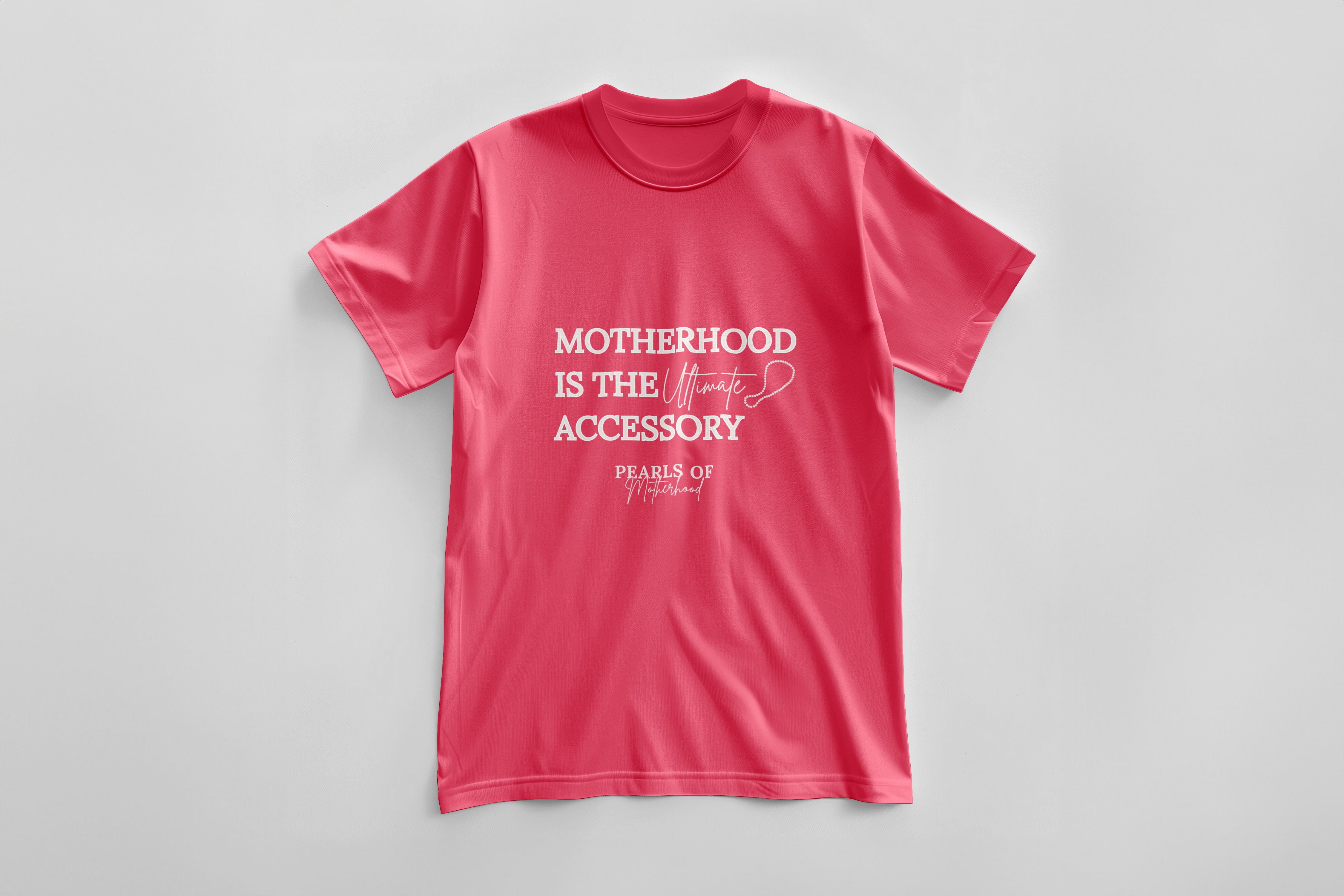 Pearls of Motherhood Quote T-Shirt